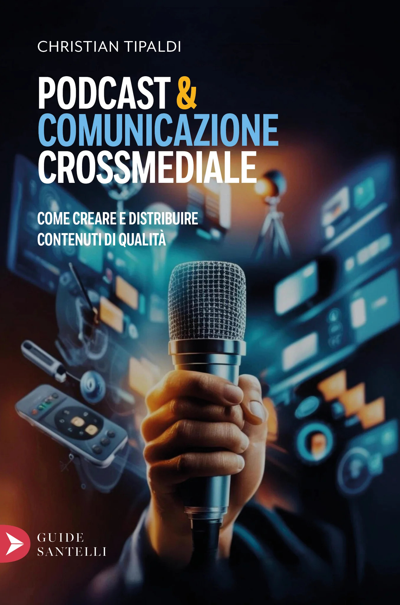 Copertina del libro Podcast e comunicazione crossmediale